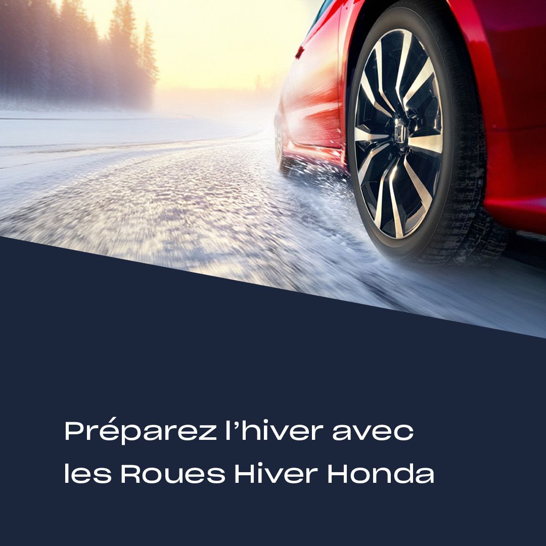 Préparez votre véhicule pour l’hiver avec les roues hiver Honda – offre disponible au Garage Majestic SA à La Tour-de-Trême.